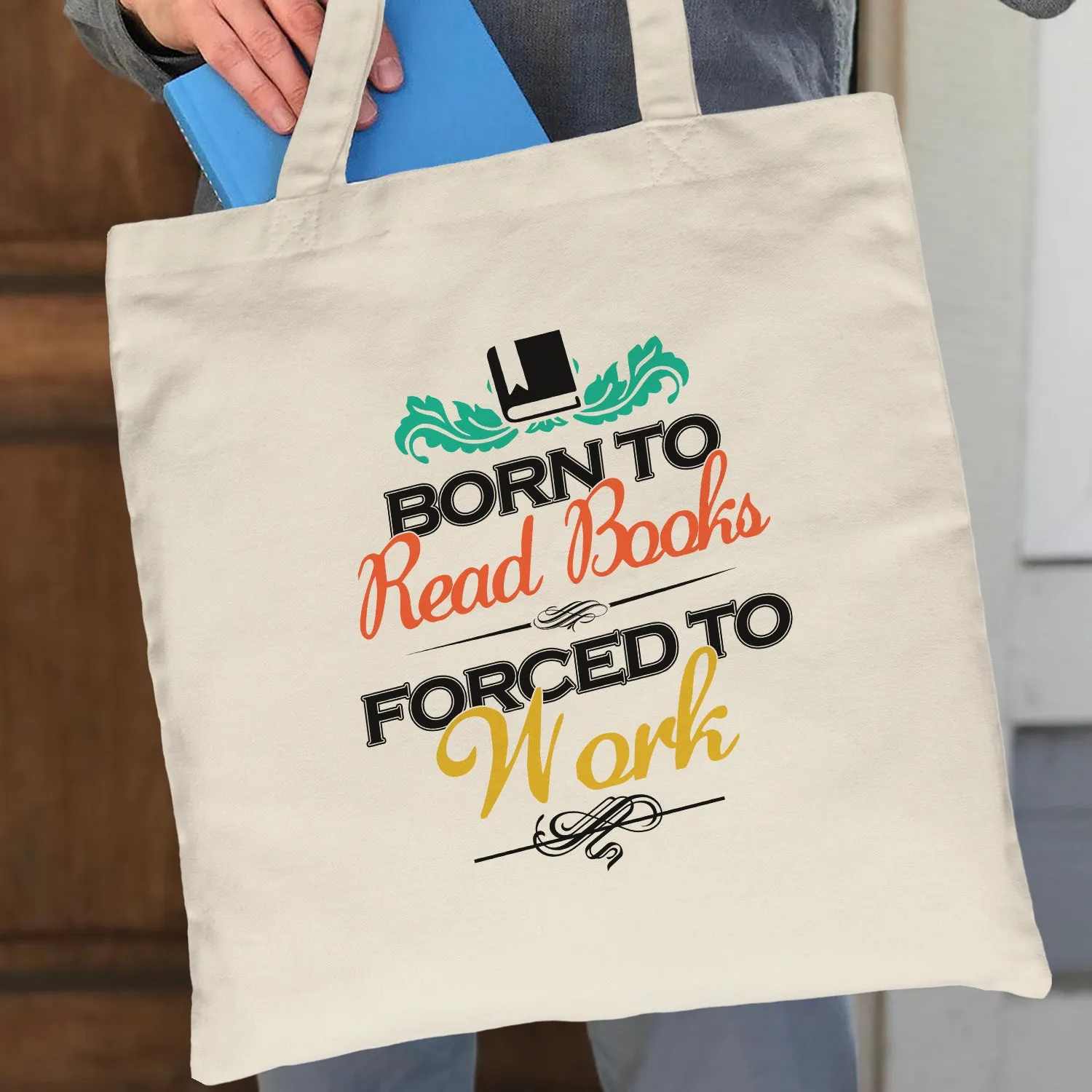 Born To Read Books Forced To Work Book Lovers Gift TBW121