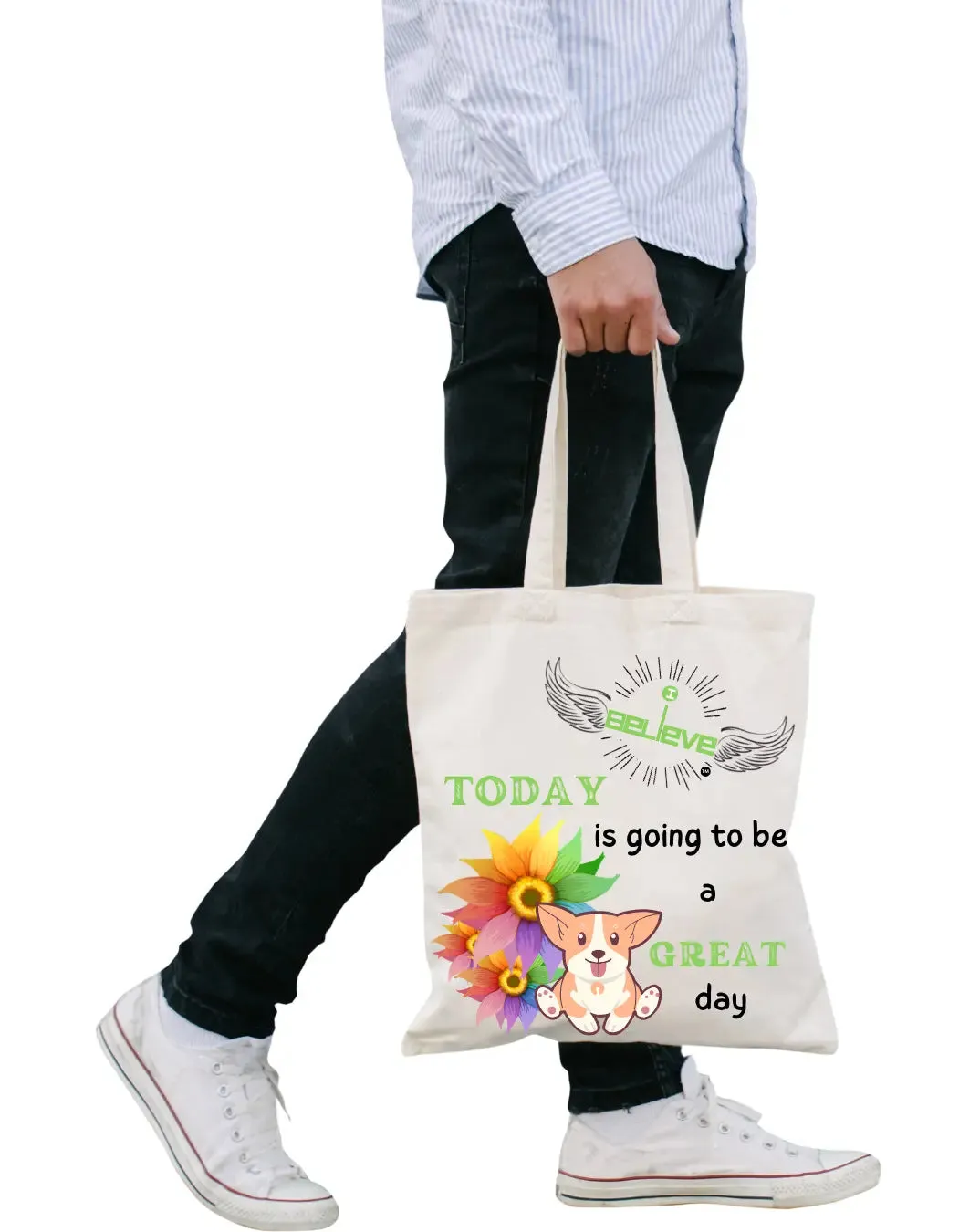 I Believe in a Great Day  Daily Thaila -  Canvas Reusable Bags