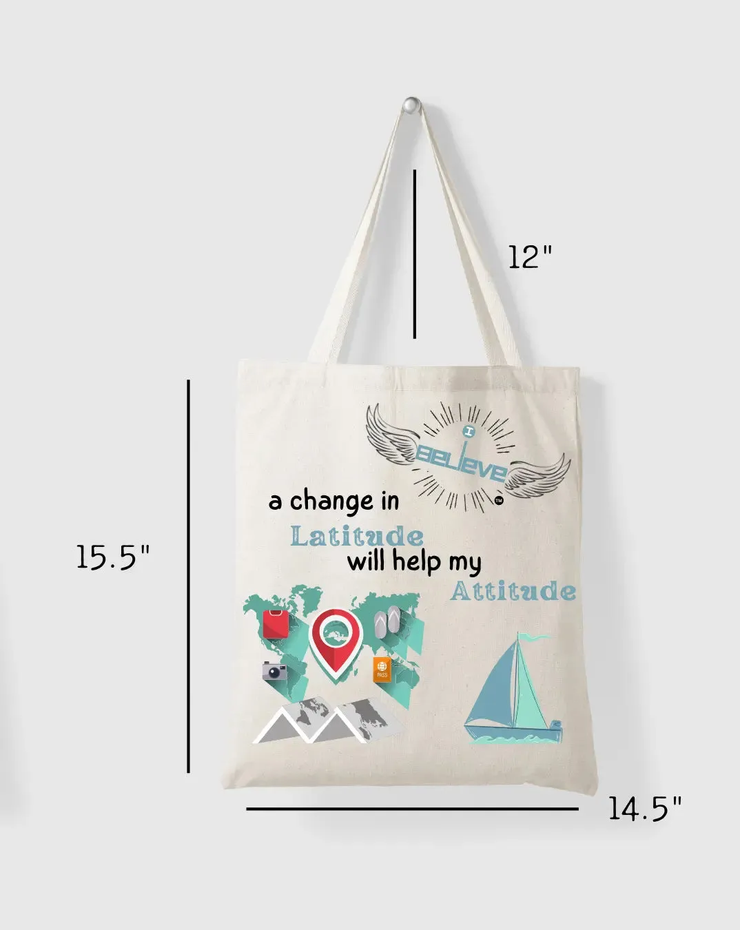 I Believe in Latitude Daily Thaila -  Canvas Reusable Bags