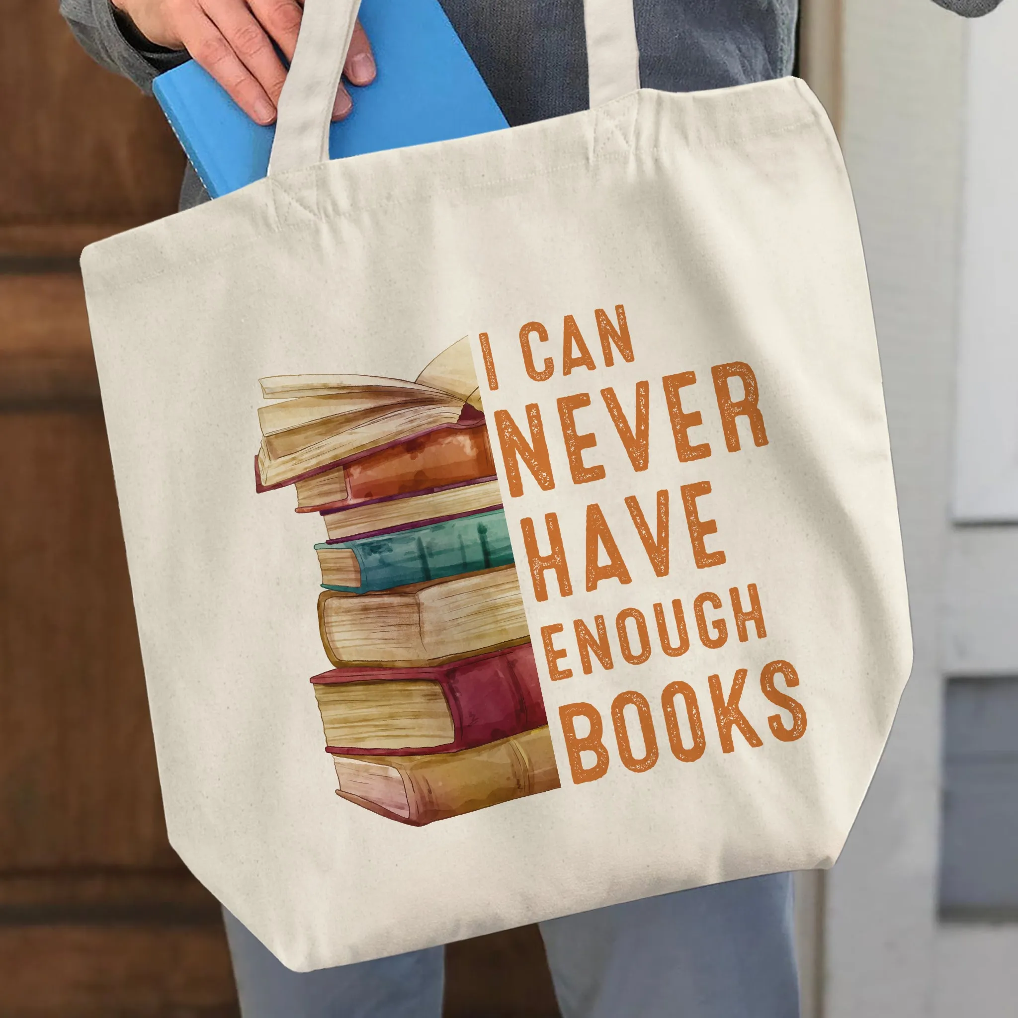 I Can Never Have Enough Books Book Lover Gift TBW177