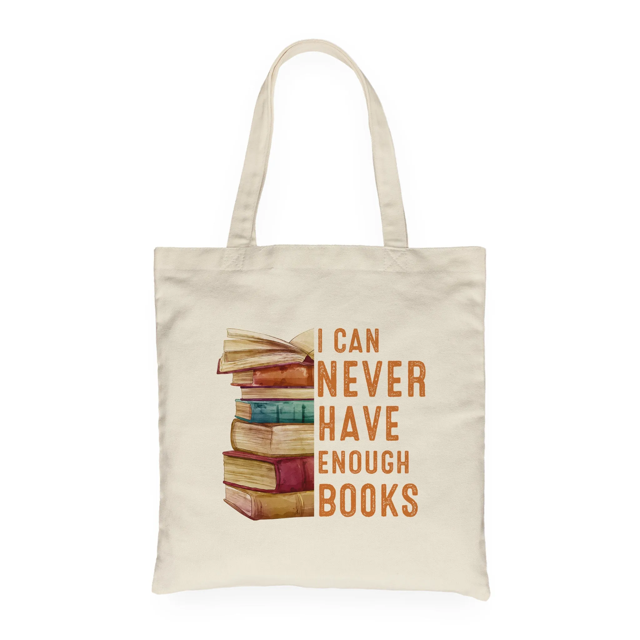 I Can Never Have Enough Books Book Lover Gift TBW177