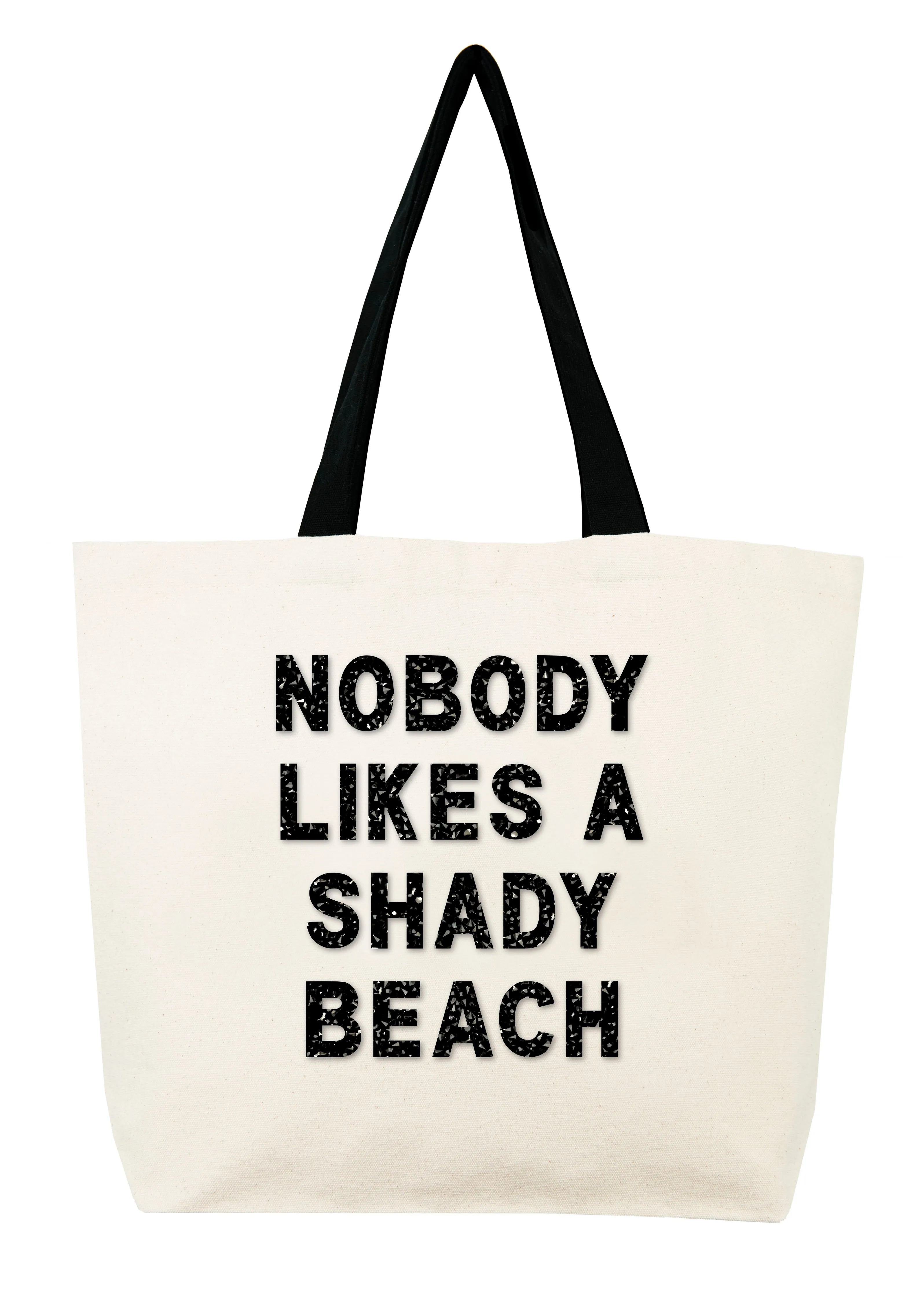 Nobody Likes A Shady Beach Crystal Tote